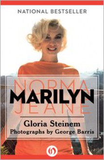 Marilyn: Norma Jeane - Gloria Steinem