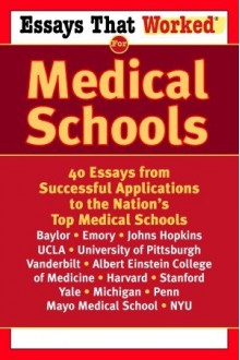 Essays that Worked for Medical Schools - Ballantine, Stephanie Jones, Stephanie B. Jones