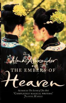 Embers Of Heaven - Alma Alexander