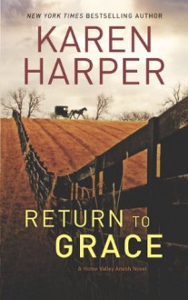 Return to Grace (A Home Valley Amish Novel) - Karen Harper