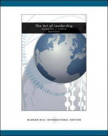 The Art of Leadership - George Manning, Kent Curtis