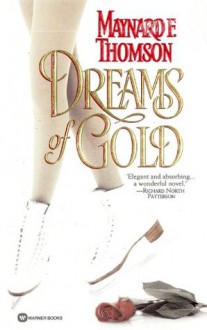 Dreams of Gold - Maynard F. Thomson