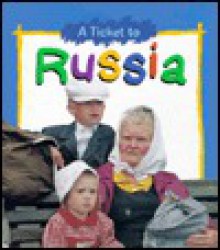 A Ticket To Russia - Thomas Streissguth