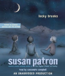 Lucky Breaks - Susan Patron, Cassandra Campbell