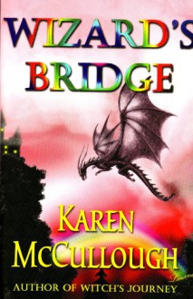 Wizard's Bridge - Karen McCullough