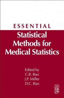 Essential Statistical Methods for Medical Statistics - J Philip Miller