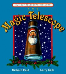 The Magic Telescope [With Cut-Out Telescope] - Richard Paul, Larry Salk