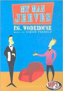 My Man Jeeves - P.G. Wodehouse, Simon Prebble