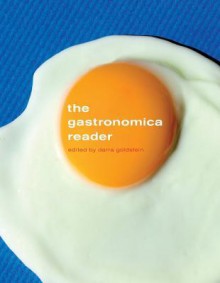 The Gastronomica Reader - Darra Goldstein