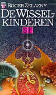 De wisselkinderen - Roger Zelazny