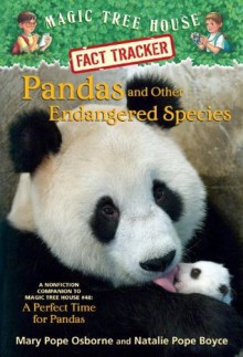 Pandas and Other Endangered Species (Magic Tree House Fact Tracker #26) - Mary Pope Osborne, Natalie Pope Boyce, Sal Murdocca