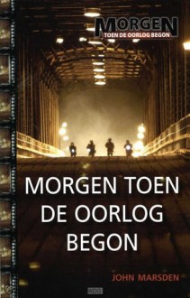 Morgen toen de oorlog begon - John Marsden