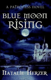 Blue Moon Rising - Natalie Herzer