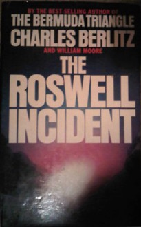 The Roswell Incident - Charles Frambach Berlitz, William L. Moore