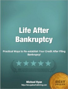 Life After Bankruptcy - Michael Ryan