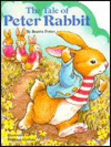 The Tale of Peter Rabbit - Beatrix Potter, Florence Graham