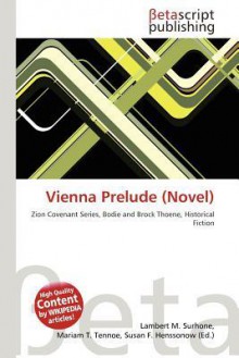 Vienna Prelude (Novel) - Lambert M. Surhone