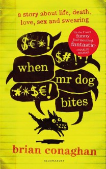 When Mr Dog Bites - Brian Conaghan