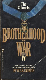 The Colonels (Brotherhood Of War, #4) - W.E.B. Griffin