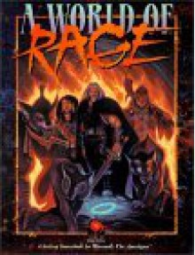 A World of Rage - Bruce Baugh, Jackie Cassada, Chris Campbell