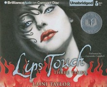 Lips Touch: Three Times - Laini Taylor