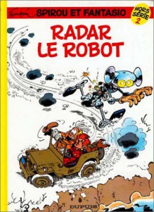 Spirou Hors Série, Tome 2: Radar Le Robot - André Franquin