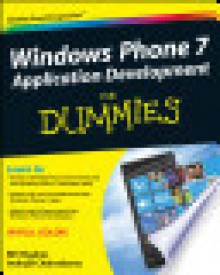 Windows Phone 7 Application Development for Dummies - Bill Hughes