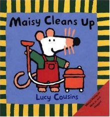 Maisy Cleans Up - Lucy Cousins