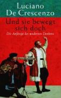 Und sie bewegt sich doch - Luciano De Crescenzo, Bruno Genzler