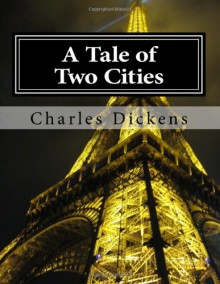 A Tale of Two Cities - Charles Dickens