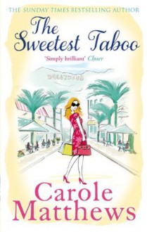 The Sweetest Taboo - Carole Matthews