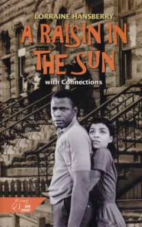 Raisin in the Sun - Lorraine Hansberry