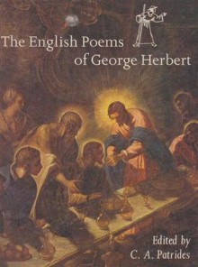 The English Poems of George Herbert - George Herbert, C.A. Patrides