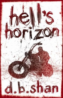 Hell's Horizon - Darren Shan, D.B. Shan