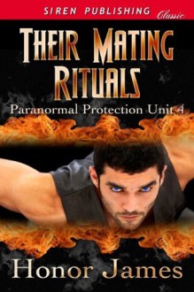 Their Mating Rituals [Paranormal Protection Unit 4] - Honor James