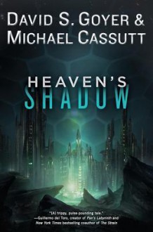 Heaven's Shadow - David S. Goyer, Michael Cassutt