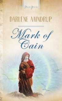 Mark Of Cain - Darlene Mindrup