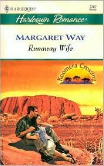 Runaway Wife: Koomera Crossing - Margaret Way