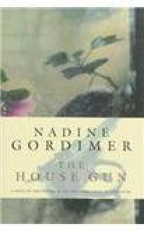 The House Gun - Nadine Gordimer