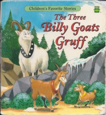 The three billy goats Gruff - Carolyn Quattrocki