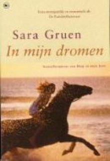 In mijn dromen - Sara Gruen, Karin Pijl