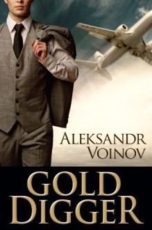 Gold Digger - Aleksandr Voinov