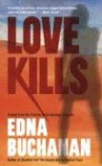 Love Kills (Britt Montero Mysteries) - Edna Buchanan