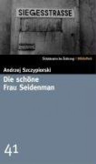 Die Schöne Frau Seidenman. Großdruck - Andrzej Szczypiorski, Klaus Staemmler