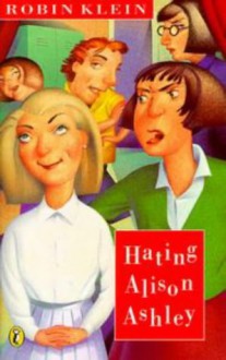 HATING ALISON ASHLEY - Robin Klein