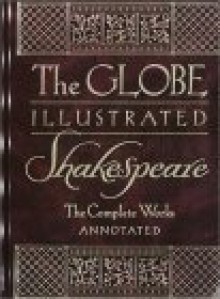 Globe Illustrated Shakespeare: Complete Works - Howard Staunton, John Gilbert, Ray Abel, William Shakespeare