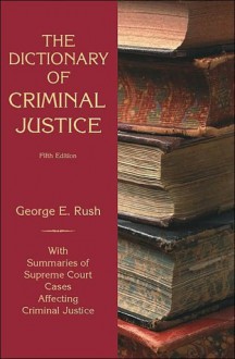 Dictionary of Criminal Justice - Rush