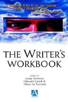 The Writer's Workbook - Jenny Newman, Edmund Cusick, Aileen La Tourette