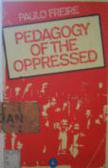 Pedagogy of the Oppressed - Paulo Freire