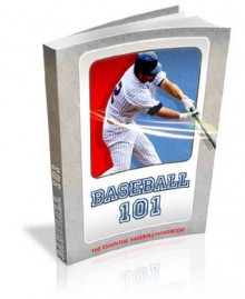 BASEBALL 101 - The Essential Baseball Handbook - eBook-Ventures